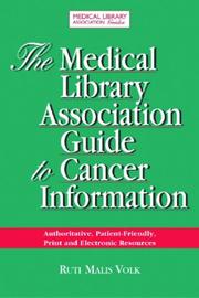 Cover of: Medical Library Association Guide to Cancer Resources by Ruti Malis Volk, Ruti Malis Volk