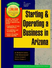 Cover of: Starting and Operating a Business in Arizona: A Step-By-Step Guide (Smartstart Your Business in)