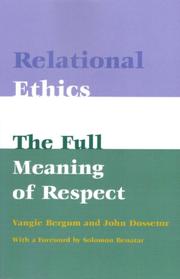 Cover of: Relational Ethics: The Full Meaning of Respect