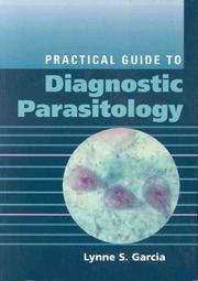 Practical guide to diagnostic parasitology by Lynne Shore Garcia
