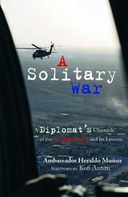 Cover of: A Solitary War: A Diplomat's Chronicle of the Iraq War and Its Lessons