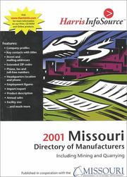 Cover of: 2001 Missouri Directory of Manufacturers: Including Mining and Quarrying (Harris Missouri Manufacturers Directory)