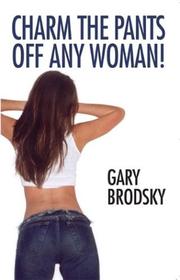 Cover of: Charm The Pants Off Any Woman