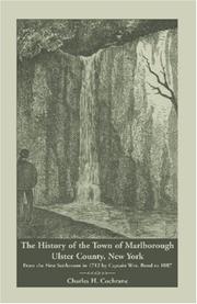 Cover of: The History of the Town of Marlborough, Ulster County, New York by Charles H. Cochrane, Charles H. Cochrane