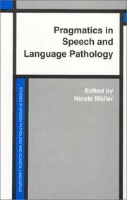 Cover of: Pragmatics In Speech And Language Pathology: Studies in Clinical Applications (Studies in Speech Pathology and Clinical Linguistics)