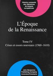 Cover of: L'Epoque De LA Renaissance (1400-1600): Tome IV : Crises Et Essors Nouveaux (1560-1610) (Comparative History of Literatures in European Languages)