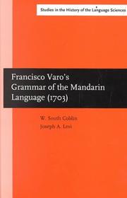 Cover of: Francisco Varo's Grammar of the Mandarin Language (1703): An English Translation of 'Arte De LA Lengua Mandarina' (Amsterdam Studies in the Theory and ... in the History of the Language Sciences)