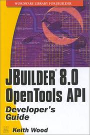 Cover of: Jbuilder 6.0 Open Tools API Developer's Guide (With CD-ROM) by Keith Wood