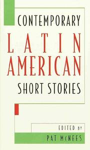 Cover of: Contemporary Latin American Short Stories | Pat Mcnees