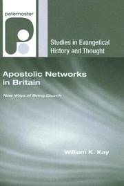 Cover of: Apostolic Networks in Britain: New Ways of Being Church (Studies in Evangelical History and Thought)