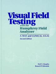 Cover of: Visual Field Testing with the Humphrey Field Analyzer: A Text and Clinical Atlas