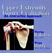 Cover of: Upper Extremity Injury Evaluation by Denise Wiksten, Brian Barry