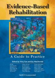 Cover of: Evidence-Based Rehabilitation by Mary C. Law, Joy MacDermid