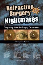 Cover of: Refractive Surgery Nightmares: Conquering Refractive Surgery Catastrophes