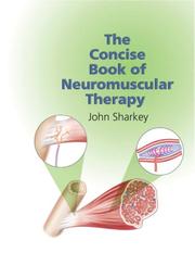 Cover of: The Concise Book of Neuromuscular Therapy by John Sharkey