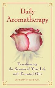 Cover of: Daily Aromatherapy: Transforming the Seasons of Your Life with Essential Oils