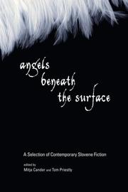 Cover of: Angels Beneath the Surface: A Selection of Slovene Writing