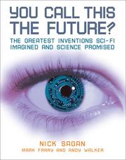 Cover of: You Call This the Future?: The Greatest Inventions Sci-Fi Imagined and Science Promised