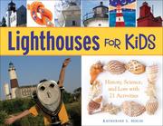 Cover of: Lighthouses for Kids by Katherine L. House