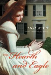 The hearth and eagle by Anya Seton