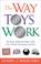 Cover of: The Way Toys Work