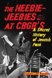 Cover of: The Heebie-Jeebies at CBGB's by Steven Lee Beeber