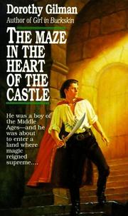 Cover of: Maze in the Heart of the Castle by Dorothy Gilman