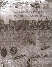 Cover of: Engraving in England in the Tudor Period: A Catalogue Raisonne