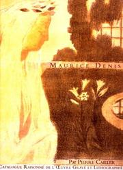 Cover of: Maurice Denis: Catalog Raisonne of the Graphic Work