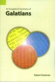 An exegetical summary of Galatians by Robert Stutzman