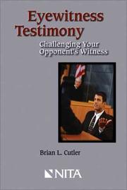 Cover of: Eyewitness Testimony: Challenging Your Opponent¿s Witness