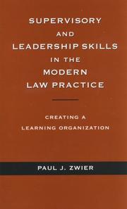 Cover of: Supervisory and Leadership Skills in the Modern Law Practice: Creating a Learning Organization