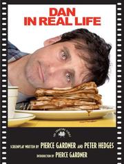 Cover of: Dan in Real Life by Pierce Gardner, Peter Hedges