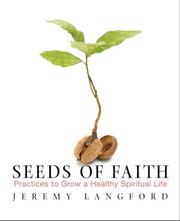Cover of: Seeds of Faith: Practices to Grow a Healthy Spiritual Life