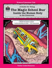 Cover of: A Guide for Using The Magic School Bus¨ Inside the Human Body in the Classroom