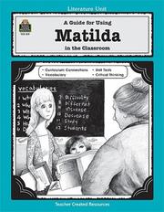 Cover of: Using Matilda in the Classroom by GRACE JASMINE, Patty Carratello, John Carratello