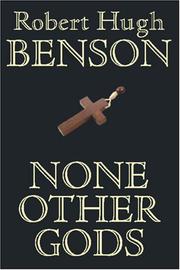Cover of: None Other Gods by Robert Hugh Benson