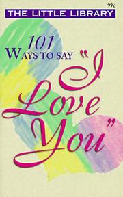Cover of: 101 Ways to Say I Love You (Little Library)