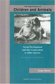 Cover of: The Significance of Children and Animals:  Social Development and Our Connections to Other Species, Second Revised Edition