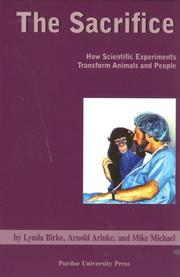 Cover of: The Sacrifice: How Scientific Experiments Transform Animals and People (New Directions in the Human-Animal Bond)