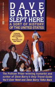 Cover of: Dave Barry Slept Here by Dave Barry
