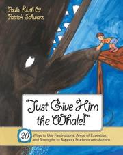 Cover of: Just Give Him the Whale! by Paula Kluth, Patrick Schwarz