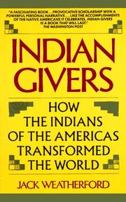 Cover of: Indian Givers: How the Indians of the Americas Transformed the World