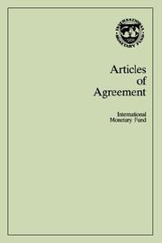 Articles of agreement of the International Monetary Fund by International Monetary Fund.