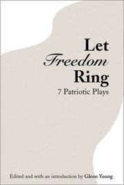 Cover of: Let Freedom Ring: Eight Patriotic Plays