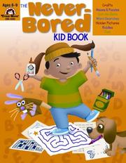 Cover of: The Never-Bored Kid Book, Ages 8-9