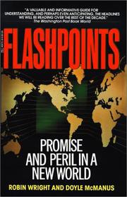 Cover of: Flashpoints: Promise and Peril in a New World