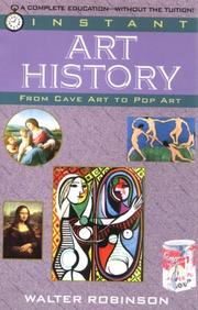 Cover of: Instant art history by Walter Robinson