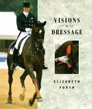 Cover of: Visions of Dressage by Elizabeth Furth, Elizabeth Furth