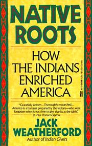 Cover of: Native Roots: How the Indians Enriched America